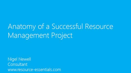 Anatomy of a Successful Resource Management Project presentation slides